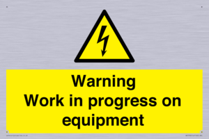 Warning Work in progress on equipment